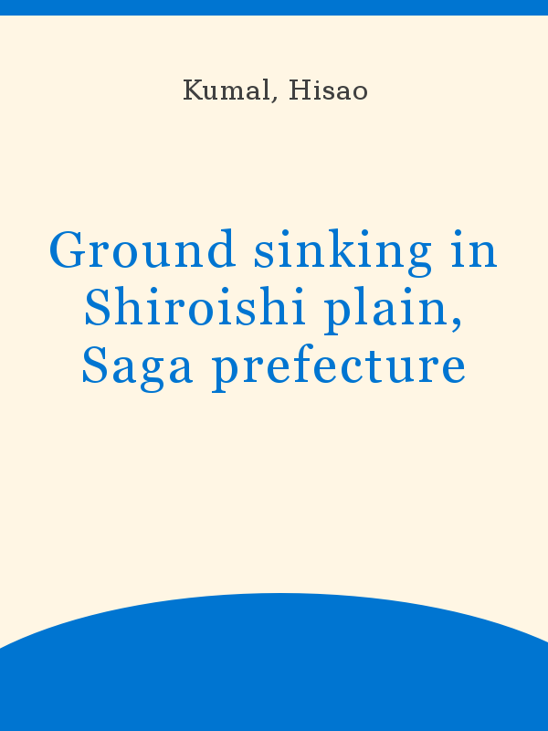 600px x 800px - Ground sinking in Shiroishi plain, Saga prefecture - UNESCO ...