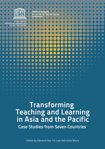 transforming teaching and learning in asia and the pacific case studies from seven countries