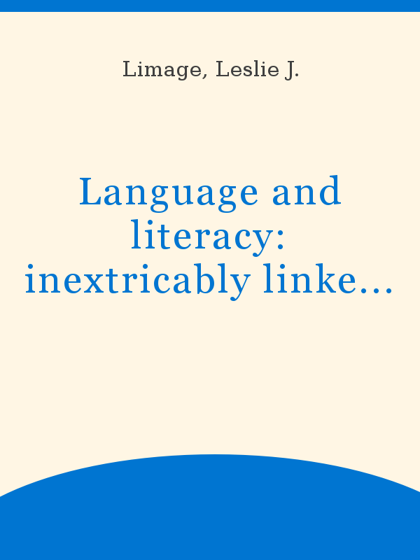 Language and literacy: inextricably linked realities, fragmented