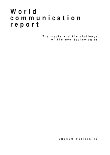 World communication report: the media and the challenge of the new  technologies