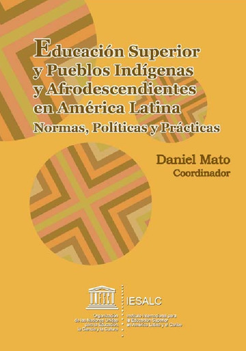 Educacion Superior Y Pueblos Indigenas Y Afrodescendientes En