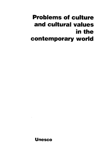 Problems Of Culture And Cultural Values In The Contemporary World Unesco Digital Library Cultural awareness, or cultural sensitivity, is being aware that cultural differences and similarities exist, while not judging people based on that. problems of culture and cultural values