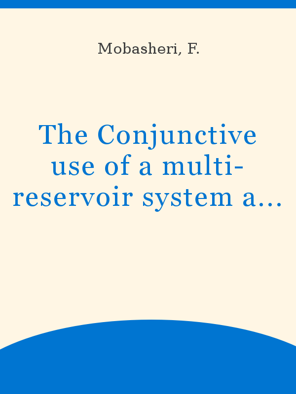 The Conjunctive use of a multi-reservoir system and a dual-purpose  desalting plant
