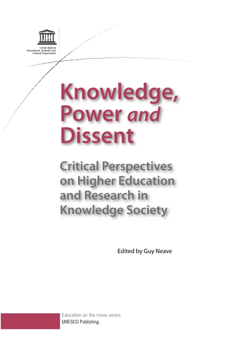 Knowledge Power And Dissent Critical Perspectives On Higher Education And Research In Knowledge Society