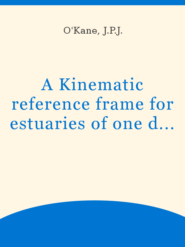 A Kinematic reference frame for estuaries of one dimension