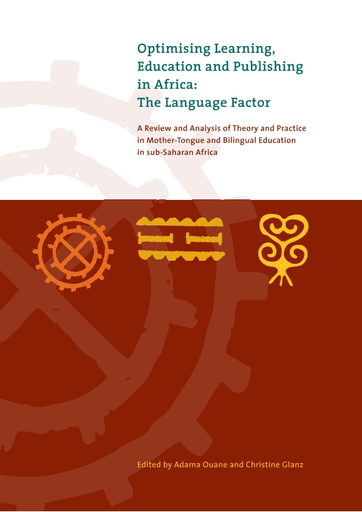 Optimising Learning Education And Publishing In Africa The Language Factor A Review And Analysis Of Theory And Practice In Mother Tongue And Bilingual Education In Sub Saharan Africa