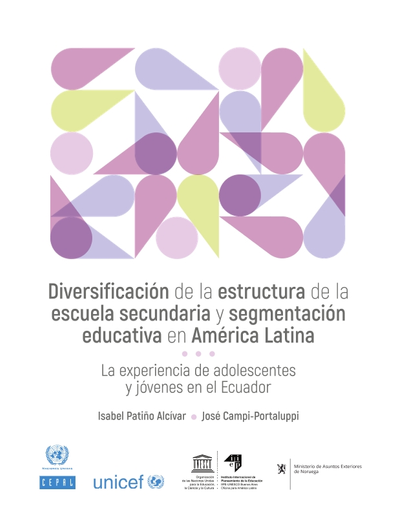Diversificación de la estructura de la escuela secundaria y segmentación  educativa en América Latina: la experiencia de adolescentes y jóvenes en el  Ecuador