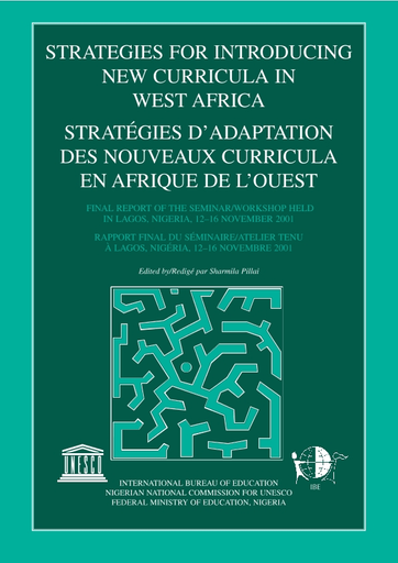 Strategies for Introducing New Curricula in West Africa; final of the seminar/workshop held Lagos, 12-16 November 2001