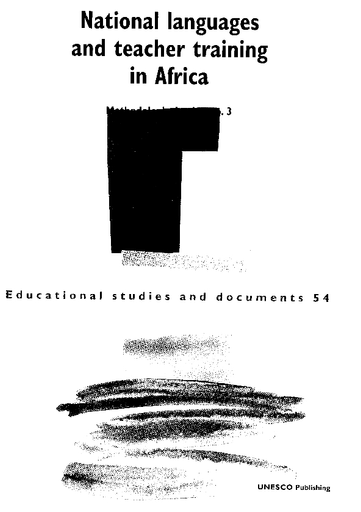 National languages and teacher training in Africa: methodological guide no.  3; practical training documents for those responsible for language reform