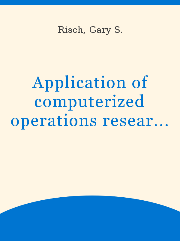 Application of computerized operations research technique for