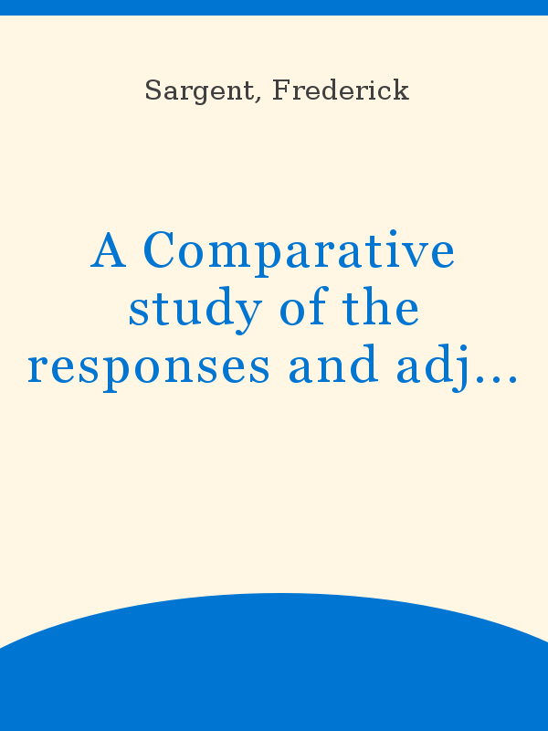 A Comparative Study Of The Responses And Adjustments Of The Human