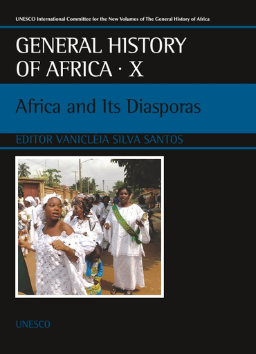 https://unesdoc.unesco.org/in/rest/Thumb/image?id=p%3A%3Ausmarcdef_0000387782&author=Silva+Santos%2C+Vanicl%C3%A9ia&title=General+history+of+Africa%2C+X%3A+Africa+and+its+diasporas&year=2023&TypeOfDocument=UnescoPhysicalDocument&mat=BKS&ct=true&size=512&isPhysical=1