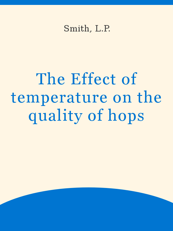 The Effect of temperature on the quality of hops
