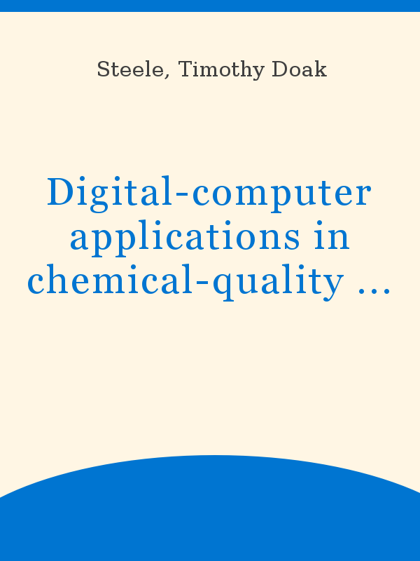 Digital-computer applications in chemical-quality studies of