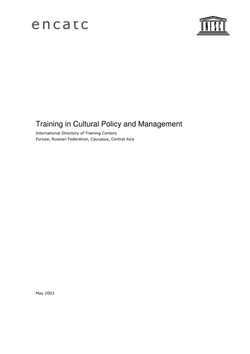 Training cultural policy management: international directory of training centers; Europe, Russian Federation, Caucasus, Asia