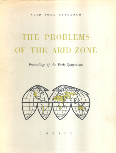 The Problems of the arid zone: proceedings of the Paris Symposium
