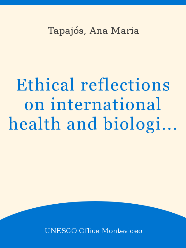 Ethical reflections on international health and biological weapons