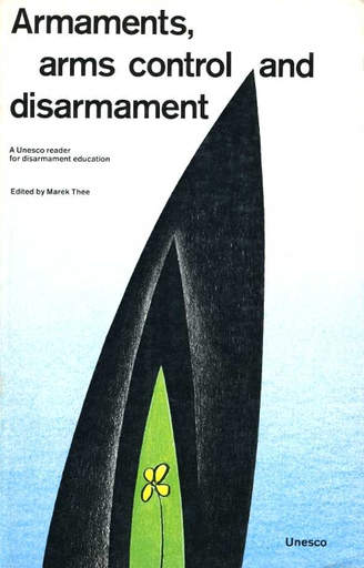 Armaments, control and disarmament; a UNESCO reader for disarmament education