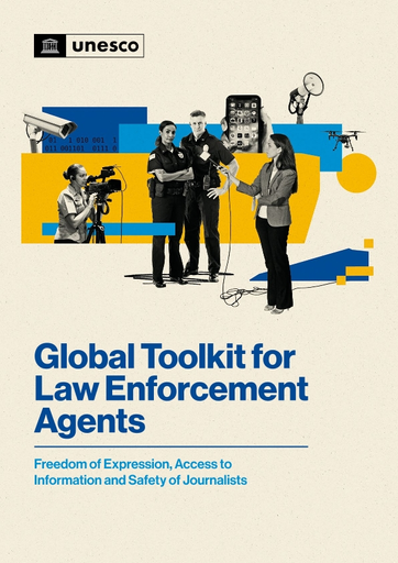 Global toolkit for law enforcement agents: freedom of expression, access to  Information and safety of journalists