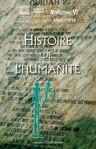 Histoire de l'humanité, volume VI: 1789-1914