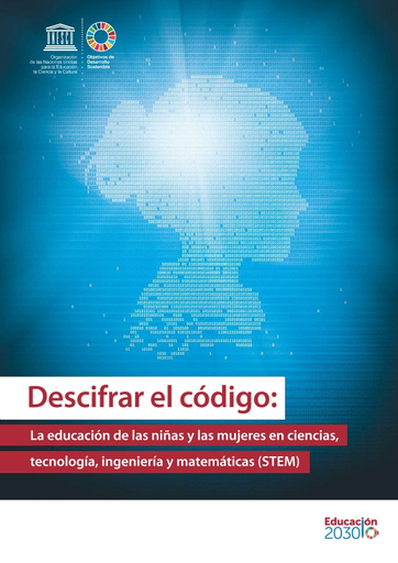 Descifrar el código: la educación de las niñas y las mujeres en ciencias,  tecnología, ingeniería y matemáticas (STEM)