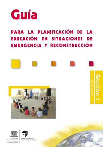 Guía para la planificación de la educación en situaciones de emergencia y  reconstrucción