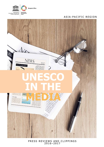 Asia Pacific Region Unesco In The Media Press Reviews And Clippings 2016 2017 Unesco Digital Library