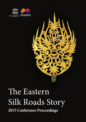 The Eastern Silk Road Story: 2015 conference proceedings
