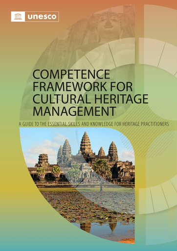 Competence framework for heritage management: a guide to the essential skills and knowledge for heritage practitioners