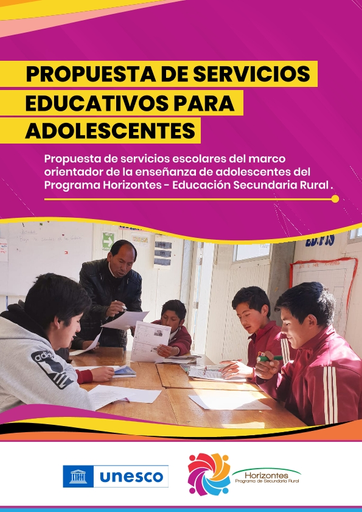 Propuesta de servicios educativos para adolescentes: propuesta de servicios  escolares del marco orientador de la enseñanza de adolescentes del programa  Horizontes - Educación Secundaria Rural