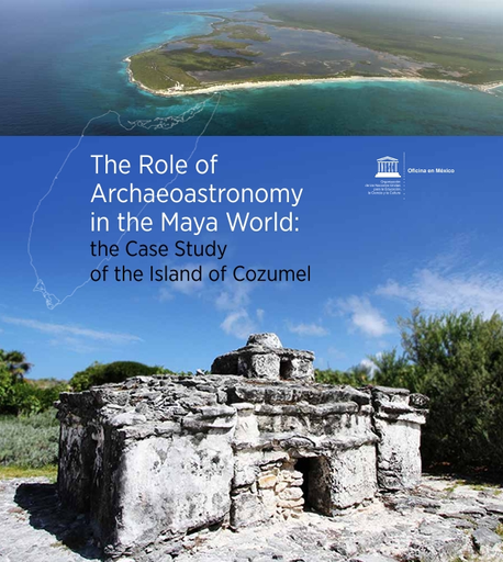 The Role of archaeoastronomy in the Maya World: the case study of the  Island of Cozumel