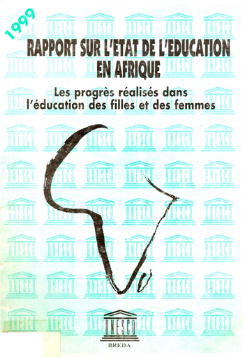Rapport sur l'état de l'éducation en Afrique, 1999: les progrès réalisés  dans l'éducation des filles et des femmes