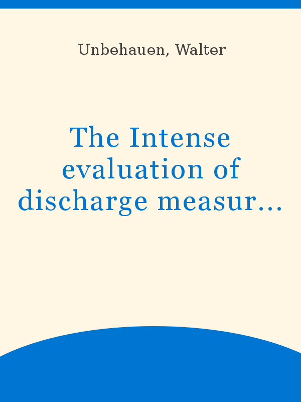 The Intense Evaluation Of Discharge Measurements By The