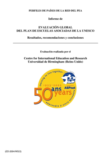 Informe de evaluación global del Plan de Escuelas Asociadas de la UNESCO:  resultados, recomendaciones y conclusiones, perfiles de países de la Red  del PEA