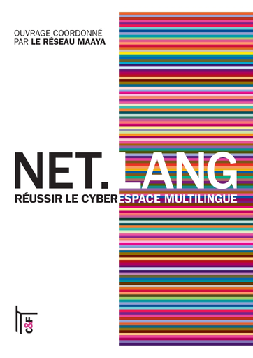 Net.lang: réussir le cyberespace multilingue