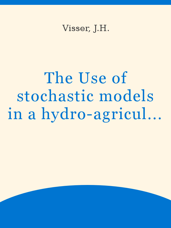 The Use of stochastic models in a hydro-agricultural development