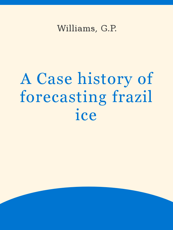 history ice forecasting Case of frazil A