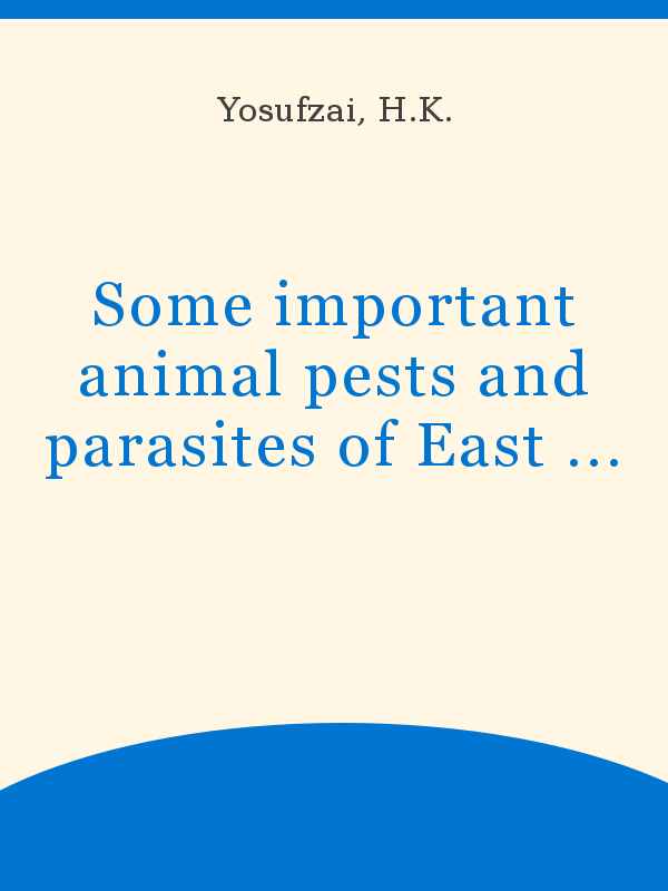 Some Important Animal Pests And Parasites Of East Pakistan