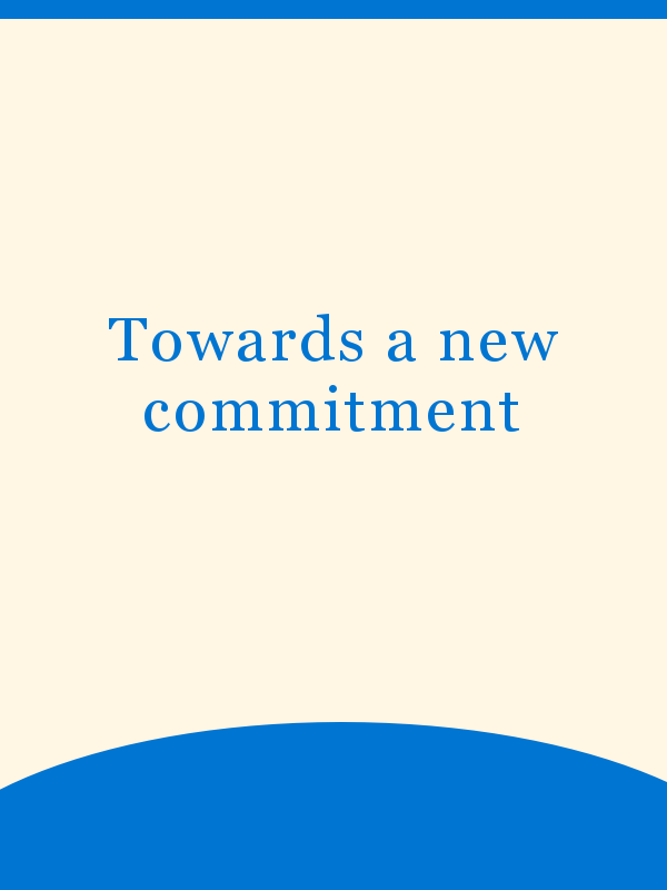 Towards a new commitment