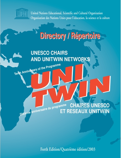 Directory: UNITWIN/UNESCO Chairs Programme; tenth anniversary of the  programme