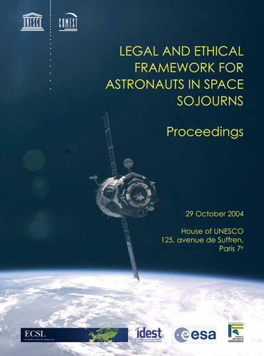 Legal And Ethical Framework For Astronauts In Space Sojourns