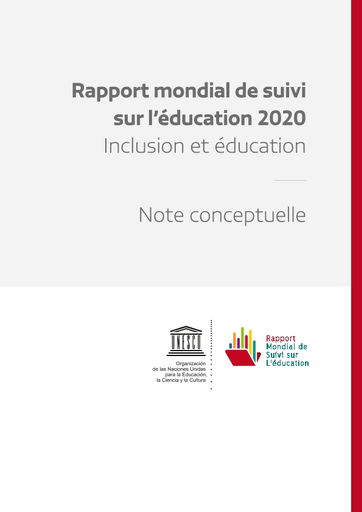 Rapport mondial de suivi sur l'éducation, 2020: Inclusion et éducation :  tous, sans exception