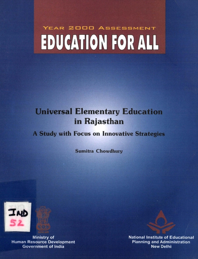 Year 2000 assessment: Education for All; Universal elementary education in  Rajasthan, a study with focus on innovative strategies (India)