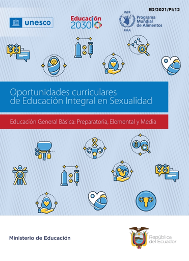 Soledad Acuna - Oportunidades curriculares de educaciÃ³n integral en sexualidad, educaciÃ³n  general bÃ¡sica: preparatoria, elemental y media