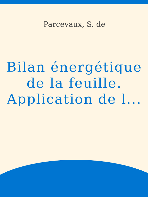 600px x 800px - Bilan Ã©nergÃ©tique de la feuille. Application de l'Ã©tude des cinÃ©tiques de  tempÃ©rature Ã  la dÃ©termination des rÃ©sistances aux flux gazeux