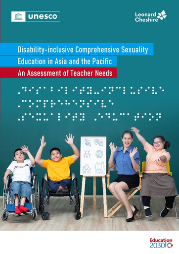 Disability-inclusive comprehensive sexuality education in Asia and the  Pacific: an assessment of teacher needs