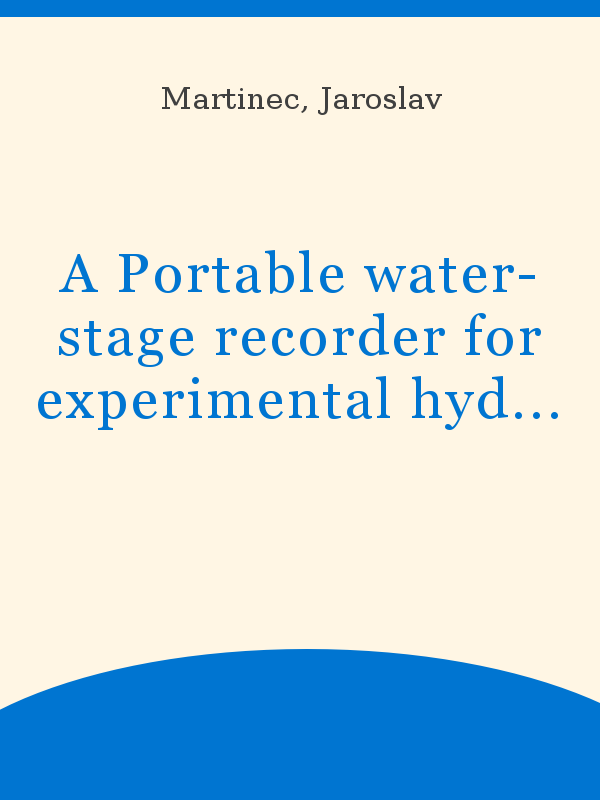 A Portable water-stage recorder for experimental hydrological measurements