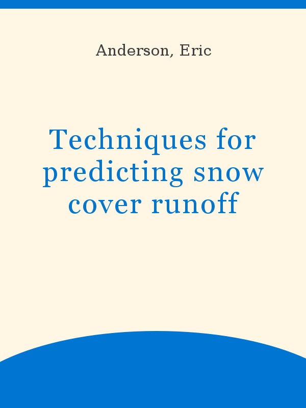 Techniques for predicting snow cover runoff
