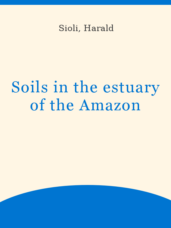 Soils In The Estuary Of The Amazon Unesco Digital Library