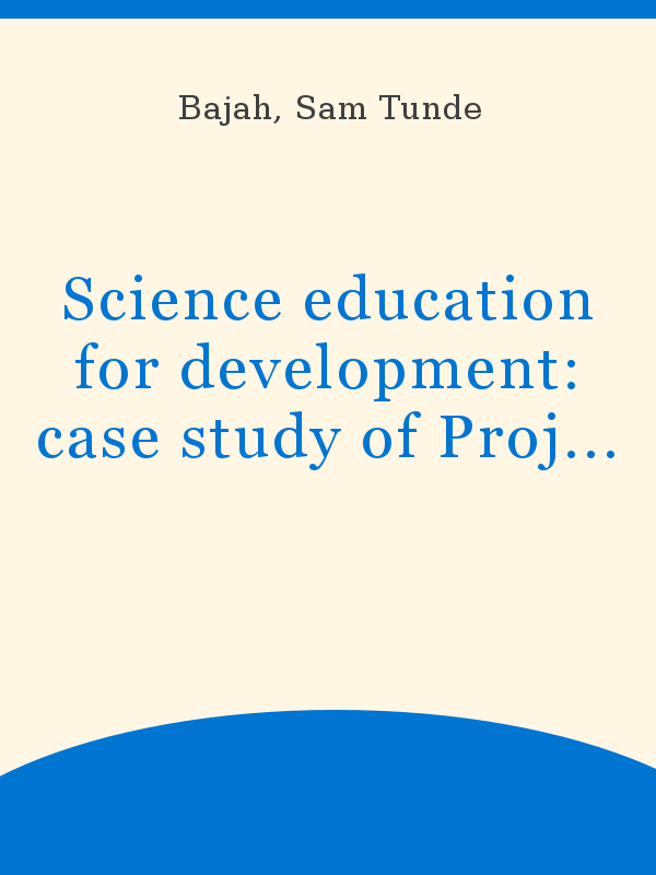 Science education for development: case study of Project 2000+, ELSSA